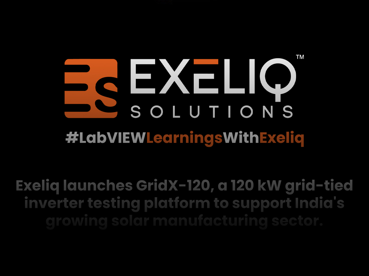 Exeliq Tech Solutions Launches GridX-120, 120 kW Grid-Tied Inverter Test System to Boost India’s Solar Validation Infrastructure